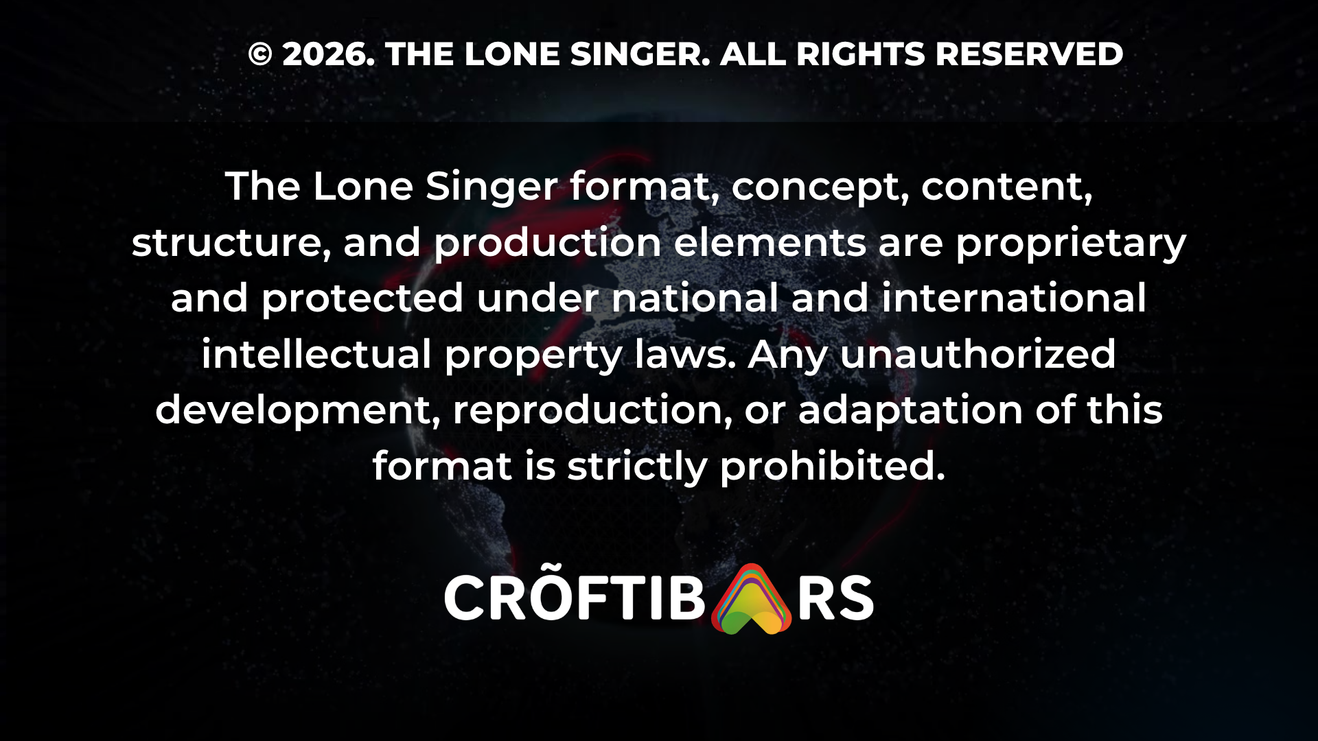 © 2026. THE LONE SINGER. ALL RIGHTS RESERVED. Proprietary format notice and CRÔFTIBARS mark.